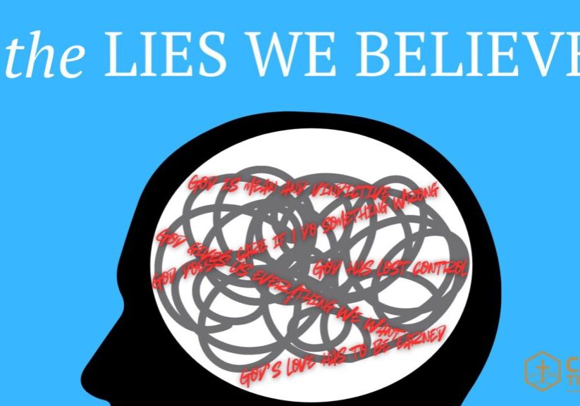 LIES WE BELIEVE